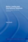 Ethics, Justice and International Relations : Constructing an International Community - eBook