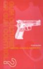 Gun Culture or Gun Control? : Firearms and Violence: Safety and Society - eBook