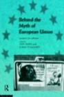 Behind the Myth of European Union : Propects for Cohesion - eBook