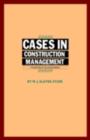 Cases in Construction Management - eBook
