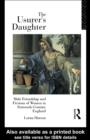 The Usurer's Daughter : Male Friendship and Fictions of Women in 16th Century England - eBook