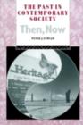 The Past in Contemporary Society: Then, Now - eBook