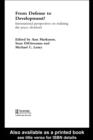 From Defense to Development? : International Perspectives on Realizing the Peace Dividend - eBook