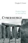 Cyberhenge : Modern Pagans on the Internet - eBook