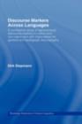 Discourse Markers Across Languages : A Contrastive Study of Second-Level Discourse Markers in Native and Non-Native Text with Implications for General and Pedagogic Lexicography - eBook
