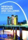Heritage, Museums and Galleries : An Introductory Reader - eBook
