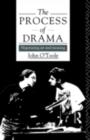 The Process of Drama : Negotiating Art and Meaning - eBook