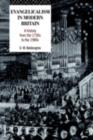 Evangelicalism in Modern Britain : A History from the 1730s to the 1980s - eBook