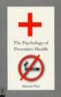 The Psychology of Preventive Health - eBook