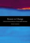 Reason to Change : A Rational Emotive Behaviour Therapy (REBT) Workbook - eBook