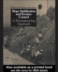 Slope Stabilization and Erosion Control: A Bioengineering Approach : A Bioengineering Approach - eBook