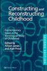 Constructing and Reconstructing Childhood : Contemporary Issues in the Sociological Study of Childhood - eBook