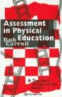 Assessment in Physical Education : A Teacher's Guide to the Issues - eBook