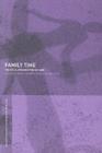 Family Time : The Social Organization of Care - eBook