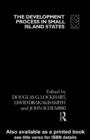 The Development Process in Small Island States - eBook