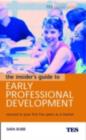 The Insider's Guide to Early Professional Development : Succeed in Your First Five Years as a Teacher - eBook