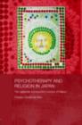 Psychotherapy and Religion in Japan : The Japanese Introspection Practice of Naikan - eBook