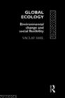 Global Ecology : Environmental Change and Social Flexibility - eBook