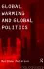 Global Warming and Global Politics - eBook