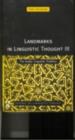 Landmarks in Linguistic Thought Volume III : The Arabic Linguistic Tradition - eBook