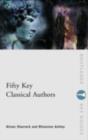 Fifty Key Classical Authors - eBook