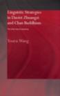 Linguistic Strategies in Daoist Zhuangzi and Chan Buddhism : The Other Way of Speaking - eBook