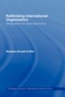 Rethinking International Organisation : Deregulation and Global Governance - eBook