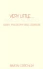 Very Little ... Almost Nothing : Death, Philosophy and Literature - eBook