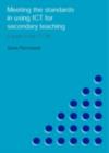 Meeting the Standards in Using ICT for Secondary Teaching : A Guide to the ITTNC - eBook