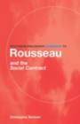 Routledge Philosophy GuideBook to Rousseau and the Social Contract - eBook