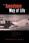From Apocalypse to Way of Life : Environmental Crisis in the American Century - eBook