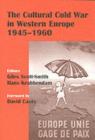 The Cultural Cold War in Western Europe, 1945-60 - eBook