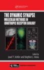 The Dynamic Synapse : Molecular Methods in Ionotropic Receptor Biology - eBook