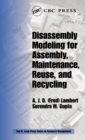 Disassembly Modeling for Assembly, Maintenance, Reuse and Recycling - eBook