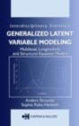 Generalized Latent Variable Modeling : Multilevel, Longitudinal, and Structural Equation Models - eBook