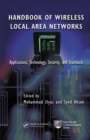 Handbook of Wireless Local Area Networks : Applications, Technology, Security, and Standards - eBook