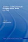 Abolition and Its Aftermath in the Indian Ocean Africa and Asia - eBook