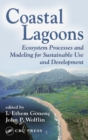 Coastal Lagoons : Ecosystem Processes and Modeling for Sustainable Use and Development - eBook