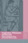 Imagination, Philosophy and the Arts - eBook