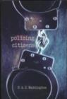 Policing Citizens : Police, Power and the State - eBook
