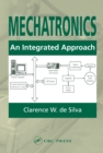 Mechatronics : An Integrated Approach - eBook