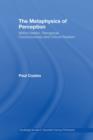 The Metaphysics of Perception : Wilfrid Sellars, Perceptual Consciousness and Critical Realism - eBook