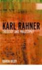 Karl Rahner : Theology and Philosophy - eBook