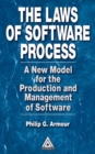 The Laws of Software Process : A New Model for the Production and Management of Software - eBook