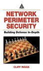 Network Perimeter Security : Building Defense In-Depth - eBook