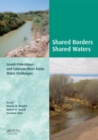 Shared Borders, Shared Waters : Israeli-Palestinian and Colorado River Basin Water Challenges - eBook