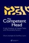The Competent Head : A Job Analysis Of Headteachers' Tasks And Personality Factors - eBook