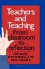 Teachers And Teaching : From Classroom To Reflection - eBook
