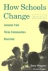 How Schools Change : Lessons from Three Communities Revisited - eBook