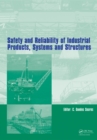 Safety and Reliability of Industrial Products, Systems and Structures - eBook